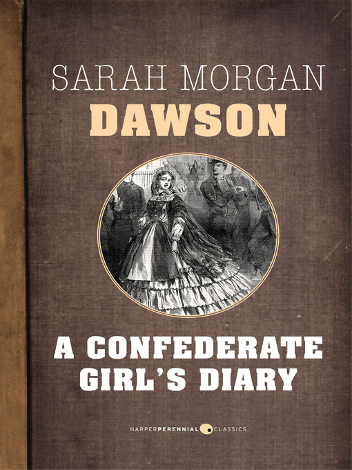 Title details for A Confederate Girl's Diary by Sarah Morgan Dawson - Wait list